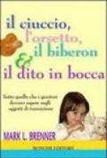 Il ciuccio, l'orsetto, il biberon e il dito in bocca. Tutto quello che i genitori devono sapere sugli oggetti transizionali