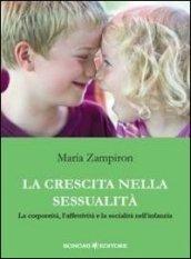 La crescita nella sessualità. La corporeità, l'affettività e la socialità nell'infanzia