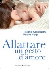 Allattare. Un gesto d'amore