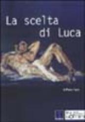 La scelta di Luca