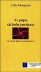 Il papa chiede perdono. Le donne glielo accorderanno?