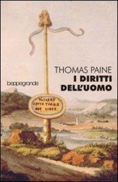 I diritti dell'uomo ovvero risposta all'invettiva del signor Burke contro la Rivoluzione francese