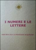 I numeri e le lettere. Baba Bedi XVI° e la pedagogia acquariana