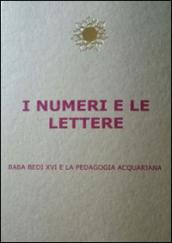 I numeri e le lettere. Baba Bedi XVI° e la pedagogia acquariana