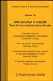 Una scuola a colori. Temi di educazione interculturale