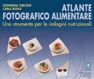 Atlante fotografico alimentare. Uno strumento per le indagini nutrizionali