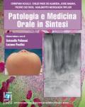 Patologia e medicina orale in sintesi