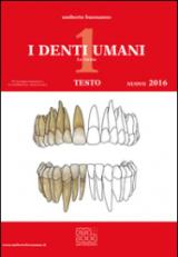 I denti umani. Tavole-Disegno tecnico. Con e-book. Con espansione online. Per le Scuole superiori vol.1