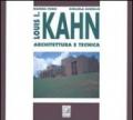 Louis I. Kahn. Architettura e tecnica