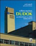 Willem Marinus Dudok. Architetture e città (1884-1974)
