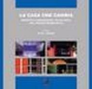 La casa che cambia. Progetto e innovazione tecnologica nell'edilizia residenziale