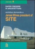 Ventidue domande a James Wines president of SITE