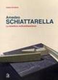 Amedeo Schiattarella. La dialettica codice/dissonanza