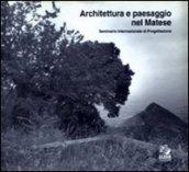 Architettura e paesaggio nel Matese. Seminario internazionale di progettazione