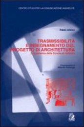 Trasmissibilità e insegnamento del progetto di architettura. L'esperienza della scuola di Palermo