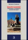Marcianise. Urbanistica, architettura ed arte nei secoli