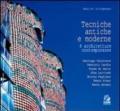 Tecniche antiche e moderne. Otto architetture contemporanee