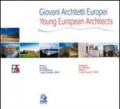 Giovani architetti europei-Young european architects. Premio europeo di architettura Luigi Cosenza 2000