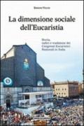 La dimensione sociale dell'eucaristia. Storia, radici e tradizione dei congressi eucaristici nazionali in Italia