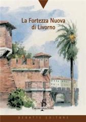 La fortezza nuova di Livorno