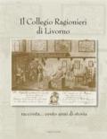 Il Collegio Ragionieri di Livorno racconta... cento anni di storia