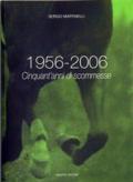 1956-2006. Cinquant'anni di scommesse