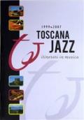 Toscana jazz. Itinerari in musica