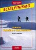 Itinerari di scialpinismo in Valchiavenna e in Valtellina