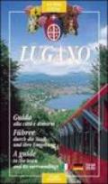 Lugano. Guida alla città e dintorni