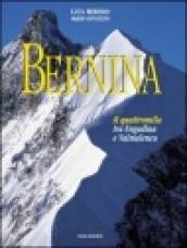 Bernina. Il quattromila tra la Valmalenco e l'Engadina