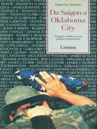 Da Saigon a Oklahoma City. Viaggio nella nuova Destra americana