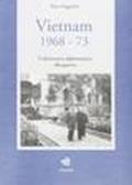 Vietnam 1968-1973. L'alternativa diplomatica alla guerra