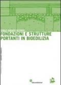 Fondazioni e strutture portanti in bioedilizia