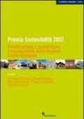 Premio sostenibilità 2007. Pianificazione e architettura ecocompatibile nella regione Emilia Romagna