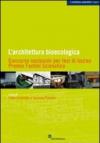 L'architettura bioecologica. Concorso nazionale per tesi di laurea. Premio Fantini Scianatico