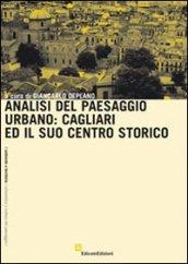 Analisi del paesaggio urbano: Cagliari e il suo centro storico