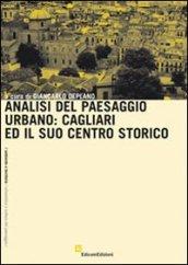 Analisi del paesaggio urbano: Cagliari e il suo centro storico