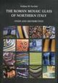 The roman mosaic glass of Northern Italy. Finds and distribution