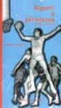 Giganti e pallonesse. Basket e poesia