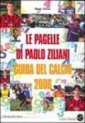 Le pagelle di Paolo Ziliani. Guida del calcio 2006
