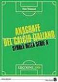 Anagrafe del calcio italiano 2006. Storia della serie A 2005-2006