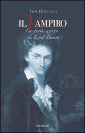 Il vampiro. La storia segreta di Lord Byron