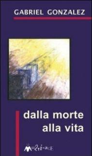 Dalla morte alla vita