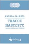 Tracce nascoste. I racconti della nonviolenza