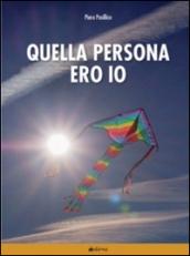 Quella persona ero io. I dialoghi umani e le contraddizioni