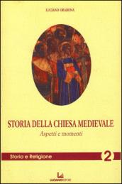 Storia della Chiesa medievale. Aspetti e momenti