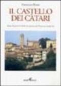 Il castello dei càtari. Mons Fortis A.D. 1028: un mistero del Piemonte medievale