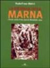 La battaglia della Marna. L'inizio della prima guerra mondiale: 1914