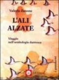 L'ali alzate. Viaggio nell'ornitologia dantesca