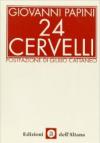 Ventiquattro cervelli